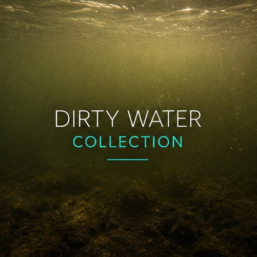 Dirty Water Collection